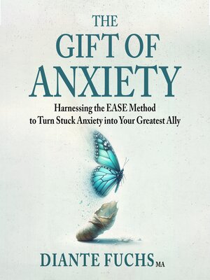 cover image of The Gift of Anxiety